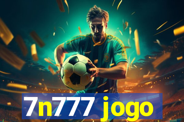 7n777 jogo